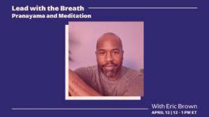 CE Workshop | Lead with the Breath: Pranayama and Meditation