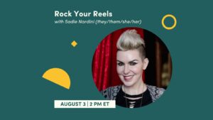 CE Workshop | Rock Your Reels