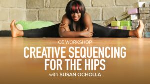 CE Workshop | Creative Sequencing for the Hips
