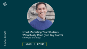 CE Workshop | Email Marketing Your Students Will Actually Read (and Buy From!)
